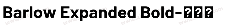 Barlow Expanded Bold字体转换
